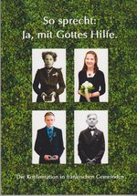 So sprecht: Ja, mit Gottes Hilfe. Foto: Fränkisches Freilandmuseum