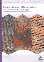 Rinnen, Kremper, Bieberschwänze, Foto: Fränkisches Freilandmuseum